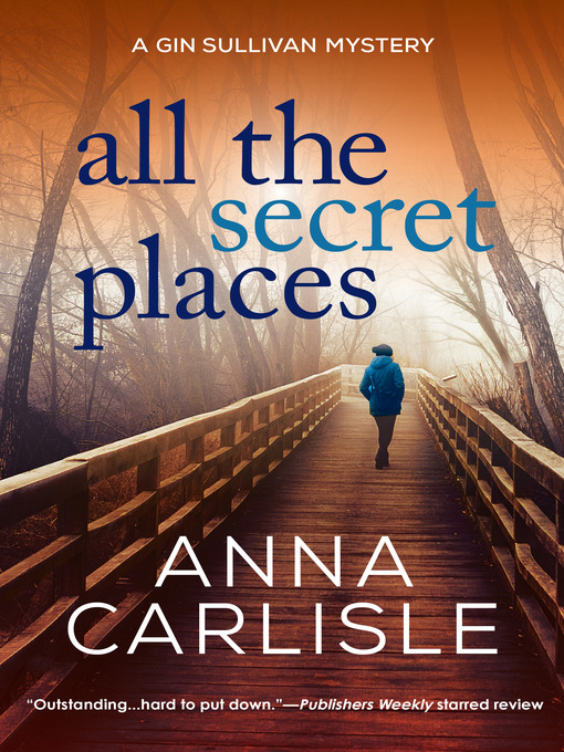 Title details for All the Secret Places by Anna Carlisle - Available